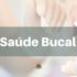 Saúde Bucal