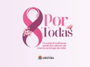 Outubro Rosa: Núcleo de Apoio Oncológico apresenta campanha “8 Por Todas”