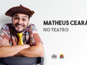 Humorista Matheus Ceará apresenta stand-up no Teatro de Ubatuba