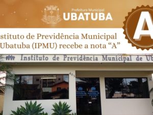 IPMU recebe nota “A” no Índice de Situação Previdenciária