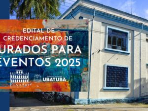 Fundart anuncia edital de credenciamento de jurados para eventos de 2025