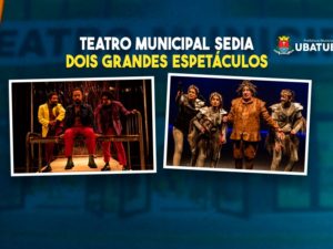 Teatro Municipal sedia dois grandes espetáculos