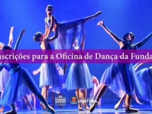 Ballet Fundart: confira o calendário de inscrições para a Oficina de Dança