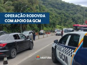 GCM de Ubatuba apoia operação Rodovida da PRF na BR – 101