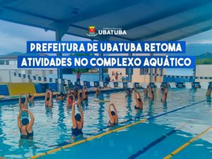 Prefeitura de Ubatuba retoma atividades na Piscina Municipal